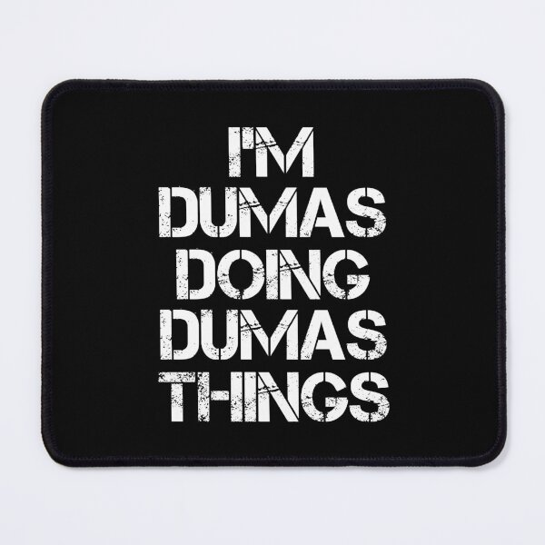 Item preview, Dumas Name T Shirt - I'm Dumas Doing Dumas Things Name Gift Item Tee designed and sold by cloyannett.