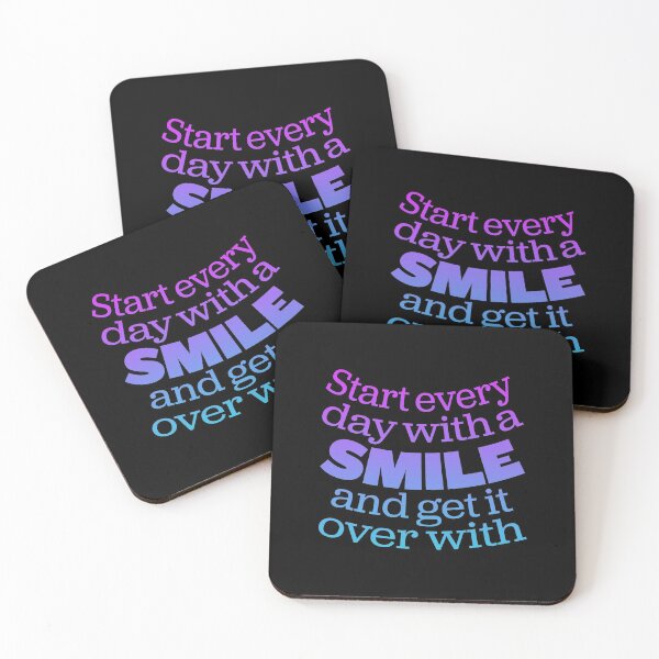 Item preview, Start every day with a smile and get it over with. v.1 designed and sold by x1brett.