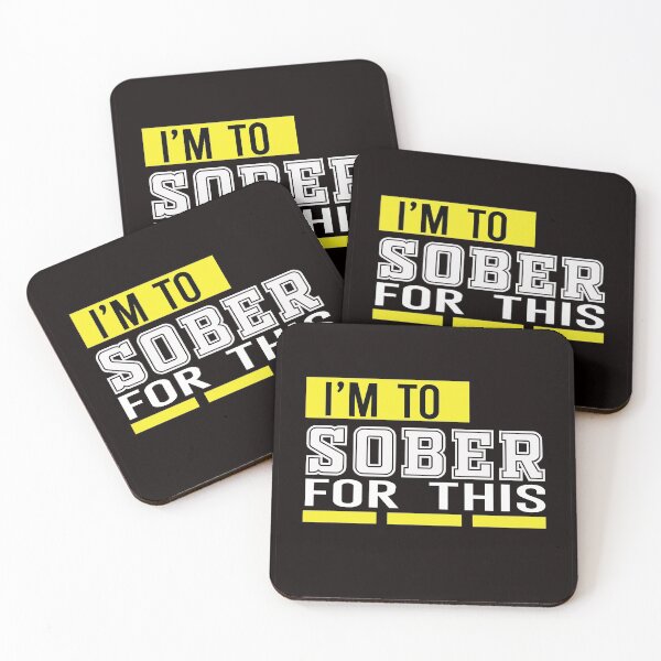 Item preview, I'm to SOBER designed and sold by RebeccaRe.