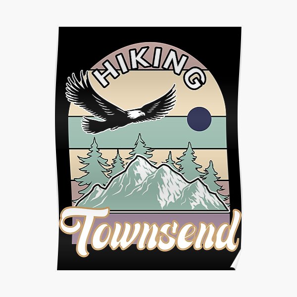 Colorful Retro Mount Townsend Hiking Best Gift For Friend & Family - Hiking Is My Passion Poster