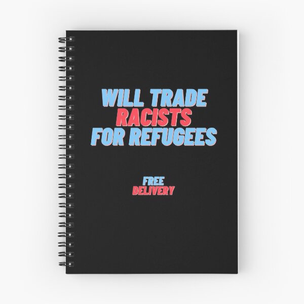 Item preview, Will Trade Racists For Refugees | Quote T-Shirt designed and sold by D-Shirt-More.