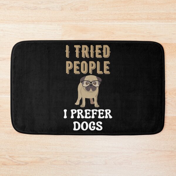 Item preview, I Tried People I Prefer Dogs designed and sold by Your Favorite Shop.