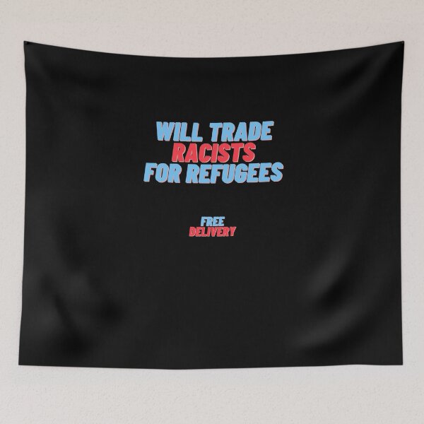 Item preview, Will Trade Racists For Refugees | Quote T-Shirt designed and sold by D-Shirt-More.