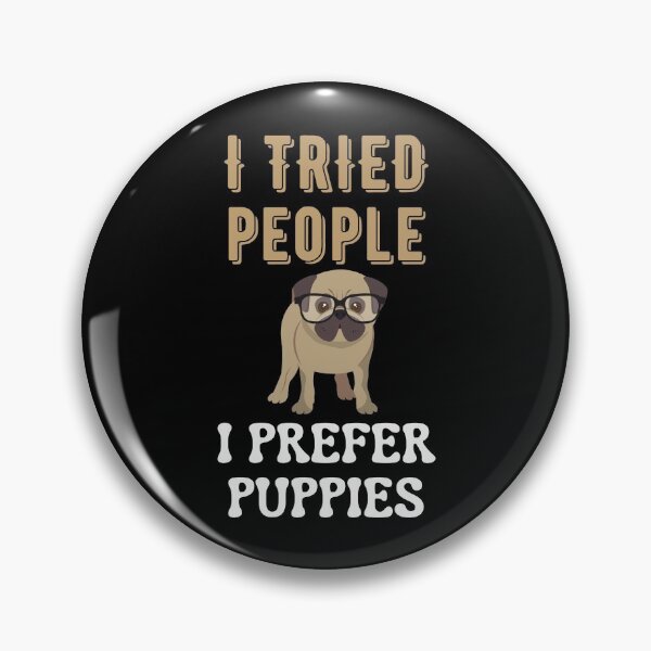 Item preview, I Tried People I Prefer Puppies designed and sold by Your Favorite Shop.