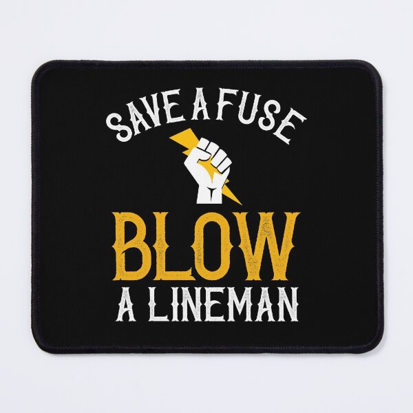 Item preview, Save A Fuse Blow A Lineman ~ Lineman Humor  designed and sold by TeesYouWant.