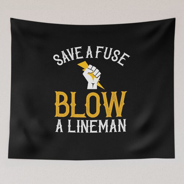 Item preview, Save A Fuse Blow A Lineman ~ Lineman Humor  designed and sold by TeesYouWant.