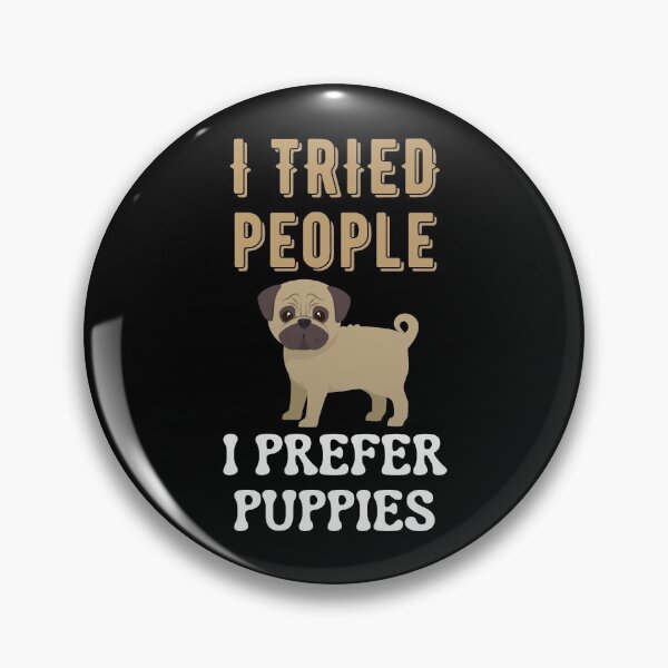 Item preview, I Tried People I Prefer Puppies designed and sold by Your Favorite Shop.