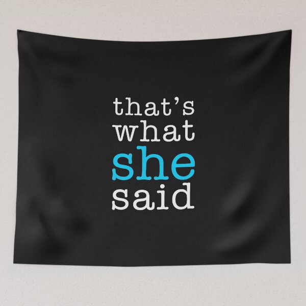 Item preview, That's What She Said designed and sold by depresident.