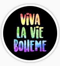Viva La Vie Boheme! | RENT Sticker
