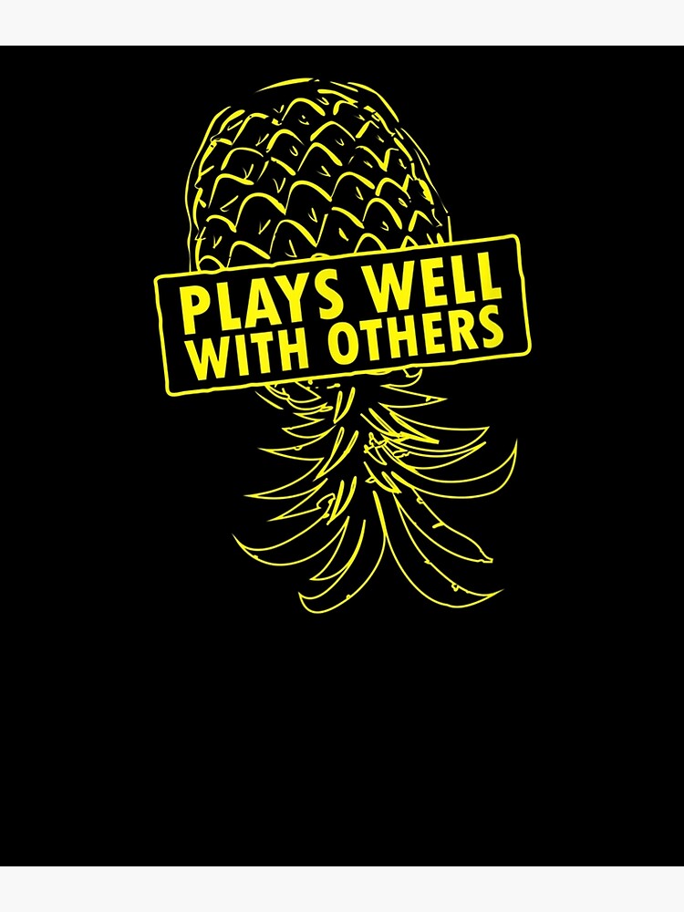 Retro Plays Well Others Upside Down Pineapple Swinger Poster By Luisweber Redbubble