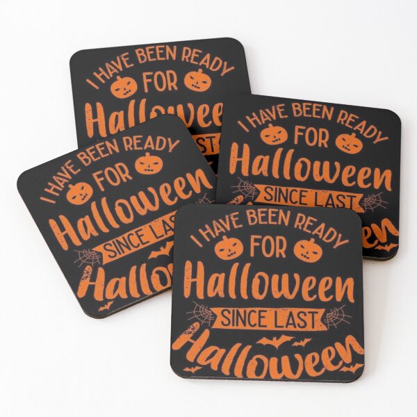 Item preview, I have been ready for Halloween since last Halloween designed and sold by fairytree.