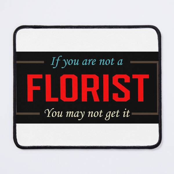 Item preview, funny florist text design designed and sold by vidyaroul.