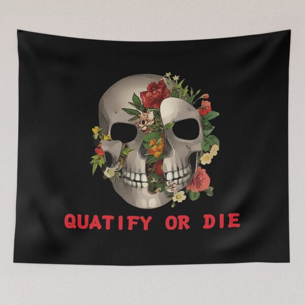 Item preview, quatify or die designed and sold by RAKANSHIRTS.