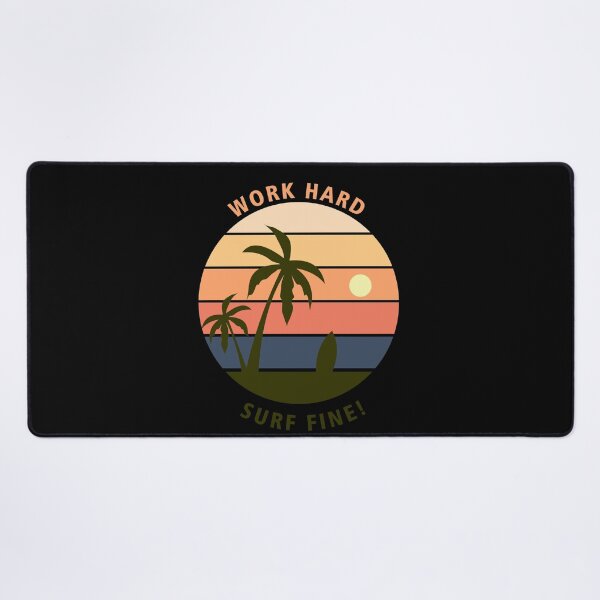 Item preview, work hard surf fine designed and sold by JaMatt1983.