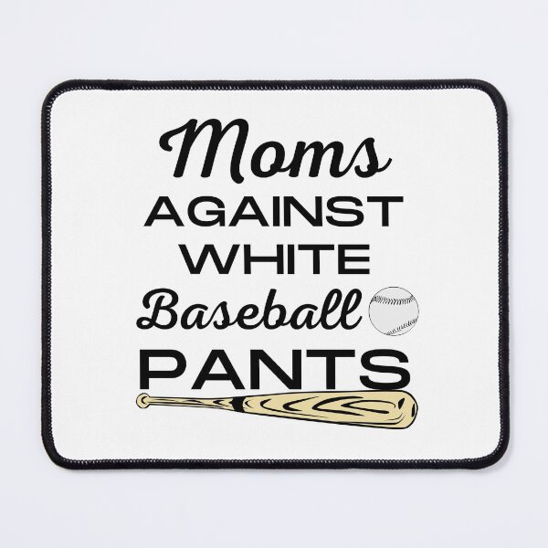 Item preview, moms against white pants designed and sold by JaMatt1983.