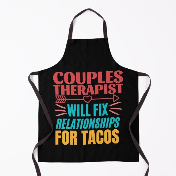 Item preview, Couples Therapist: Will Fix Relationships for Tacos. Funny Design for a Couples Therapist Who Loves Tacos. designed and sold by ACC .