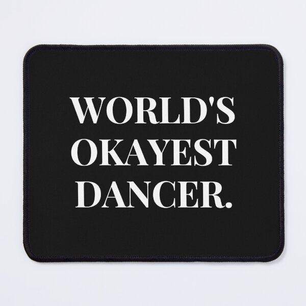 Item preview, World's Okayest Dancer Funny T-shirt Gift For Dancers designed and sold by Harmonystore.