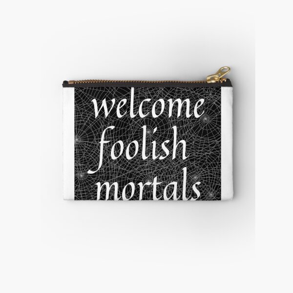 Item preview, welcome foolish mortals designed and sold by thestilishera.