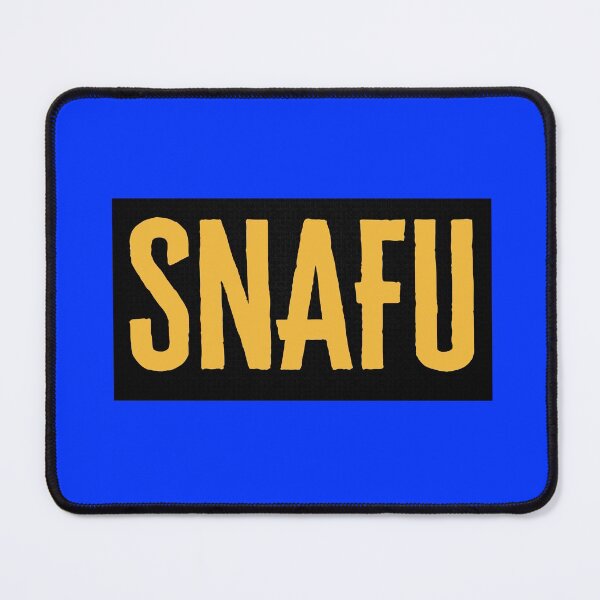 Item preview, S.N.A.F.U - Situation Normal All F*cked up - Military Jargon designed and sold by AirsoftBD.