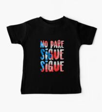 No Pare Sigue Sigue | In the Heights Baby Tee