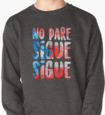 No Pare Sigue Sigue | In the Heights Pullover