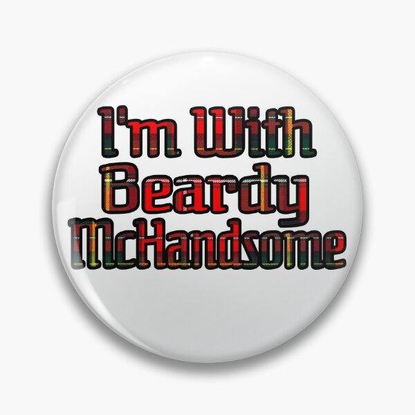 Item preview, Im with Beardy McHandsome Bold Tartan Text designed and sold by Braw-Merch.