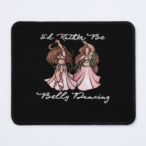 Item preview, I'd rather be Belly Dancing designed and sold by FrictionMaxxing.