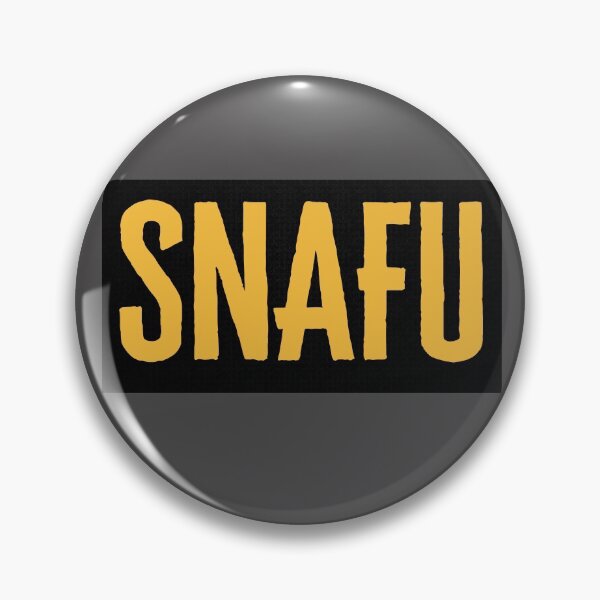 Item preview, Copy of S.N.A.F.U - Situation Normal All F*cked up - Military Jargon designed and sold by AirsoftBD.