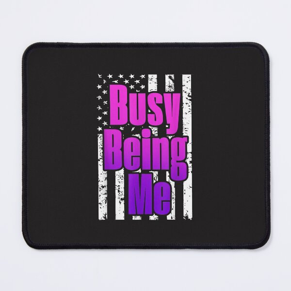 Item preview, Busy Being Me  designed and sold by KulkarnielBasan.