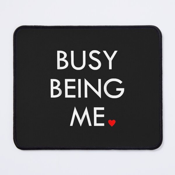 Item preview,  Busy Being Me designed and sold by KulkarnielBasan.