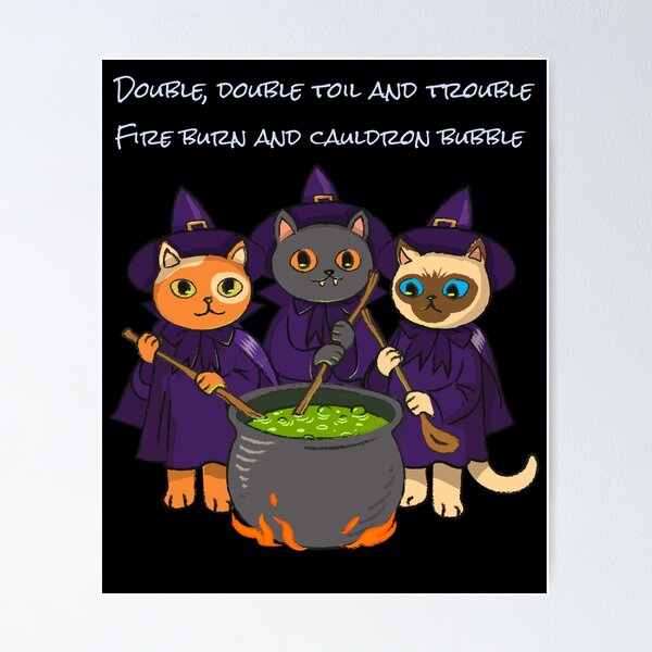 O que significa Double, double toil and trouble, fire burn, and cauldron  bubble? - Pergunta sobre a Inglês (EUA)