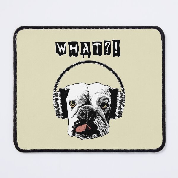 Item preview, Headphones What?! English Bulldog annoyed can't hear you designed and sold by SolidEarthArt.