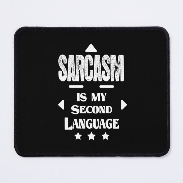 Item preview, Funny Phrases, Sarcasm designed and sold by MeroniGDesign.