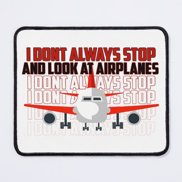 Item preview, i dont always stop and look at airplanes designed and sold by ussastore.