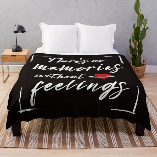 Item preview, There's No Memories Without Feelings designed and sold by Branka.