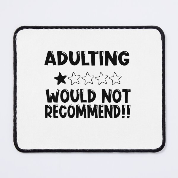 Item preview, Adulting Would Not Recommend designed and sold by Fjabi.