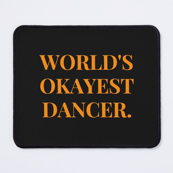 Item preview,  World's Okayest Dancer Funny T-shirt Gift For Dancers designed and sold by Harmonystore.
