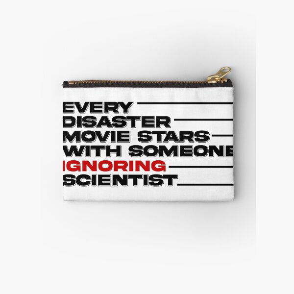 Item preview, every disaster movie starts with someone ignoring scientist designed and sold by ussastore.