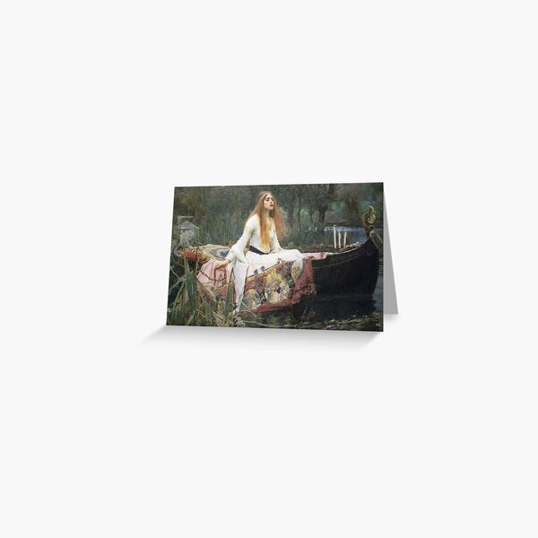 Waterhouse - The Lady of Shalott Greeting Card