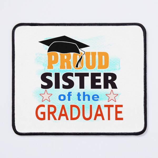 Item preview, Proud To Be Sister Of The Graduate  designed and sold by uta917.
