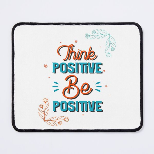 Item preview, Think Positive Be Positive designed and sold by YOYOCollection.