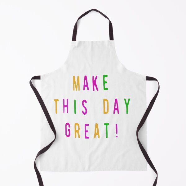 Item preview, Make this day great! designed and sold by YourContours.
