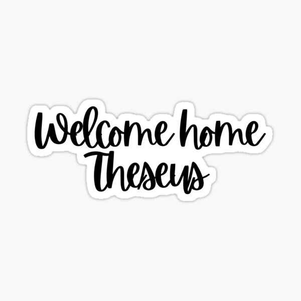 Technoblade Quote: Welcome Home, Theseus Sticker for Sale by Swagneato