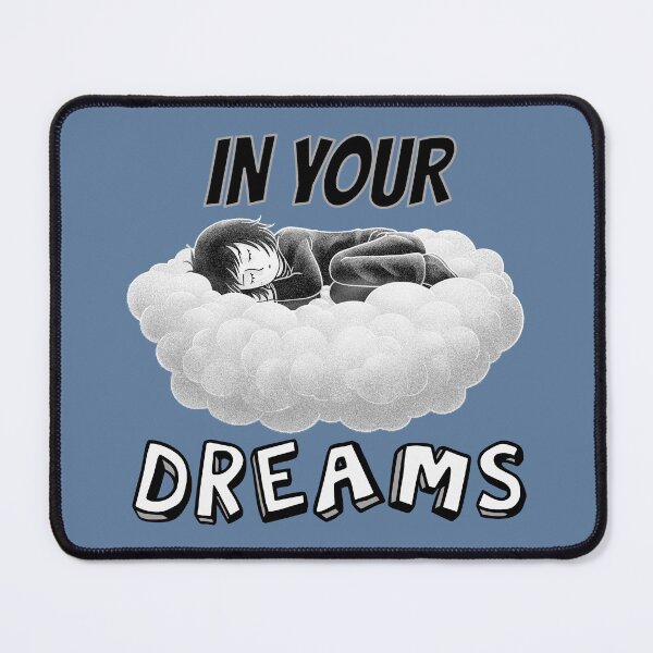 Item preview, In your dreams NO negative clear rejection attitude designed and sold by SolidEarthArt.
