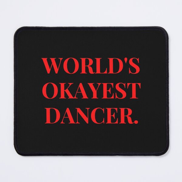 Item preview, World's Okayest Dancer Funny T-shirt Gift For Dancers designed and sold by Harmonystore.
