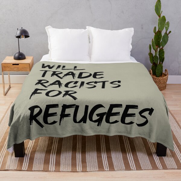 Item preview, Will Trade Racists For Refugees designed and sold by cafeteeria.