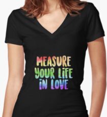 Measure Your Life In Love | Rent Women's Fitted V-Neck T-Shirt