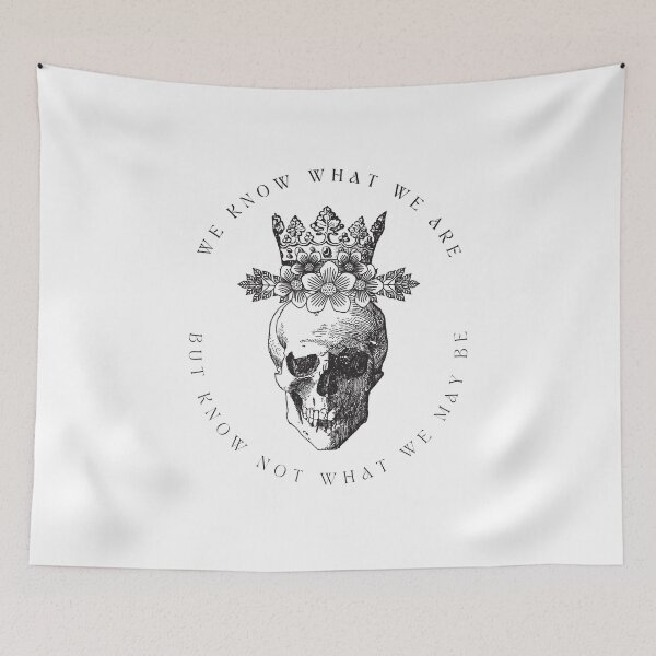 Item preview, William Shakespeare Hamlet Quote 'We Know What We Are' designed and sold by Rebel Misfits.