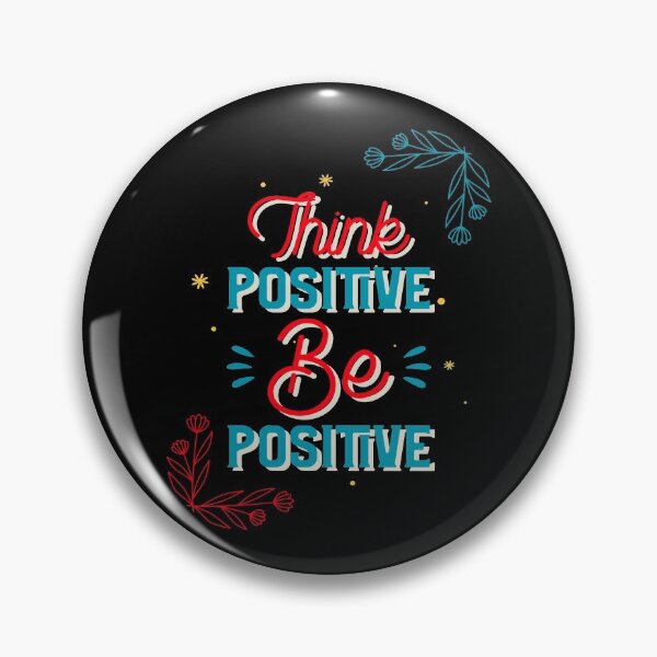 Item preview, Think Positive Be Positive designed and sold by YOYOCollection.