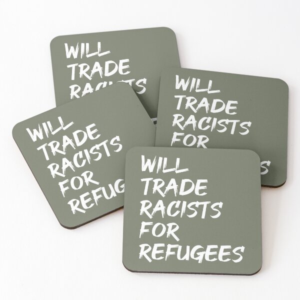 Item preview, Will Trade Racists For Refugees designed and sold by cafeteeria.